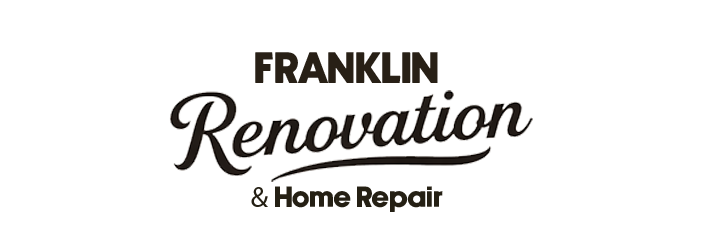 Franklin Renovation & Home Repair
